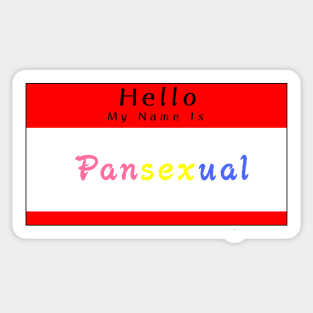 Hello My Name Is Pansexual Sticker